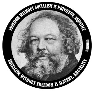 Mikhail Bakunin's "Freedom without Socialism..." poster